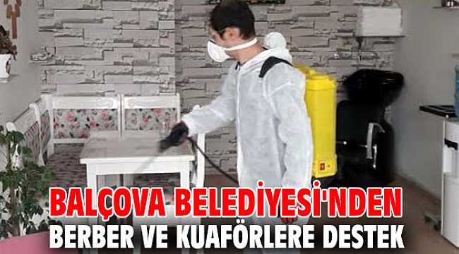Balçova Belediyesi'nden berber ve kuaförlere destek