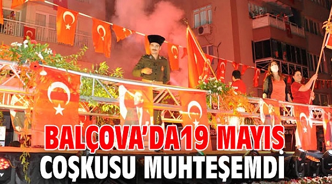 Balçova’da 19 Mayıs coşkuyla kutlandı!