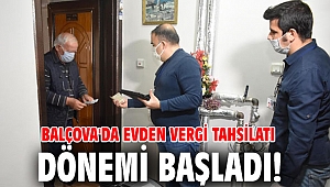 Balçova'da evden vergi tahsilatı dönemi başladı!