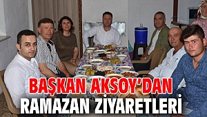 Başkan Aksoy’dan Ramazan ziyaretleri