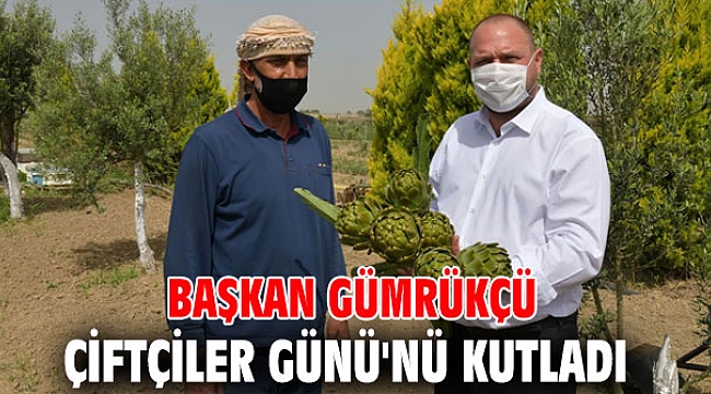 Başkan Gümrükçü Çiftçiler Günü'nü Kutladı