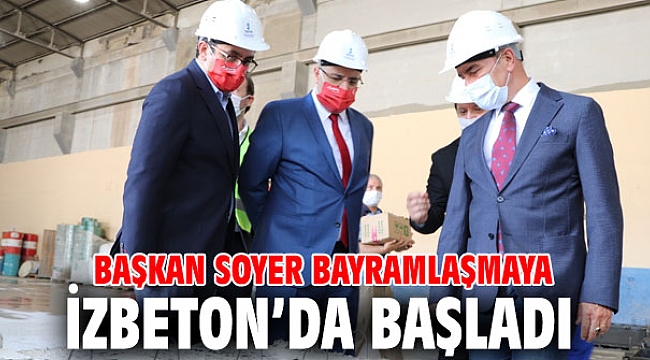 Başkan Soyer bayramlaşmaya oradan başladı!