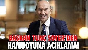 Başkan Tunç Soyer'den kamuoyuna açıklama!