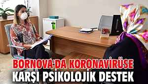 Bornova'da koronavirüse karşı psikolojik destek