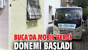 Buca Belediyesi'nde, mobil vergi dönemi başladı