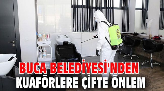 Buca Belediyesi'nden Kuaförlere çifte önlem