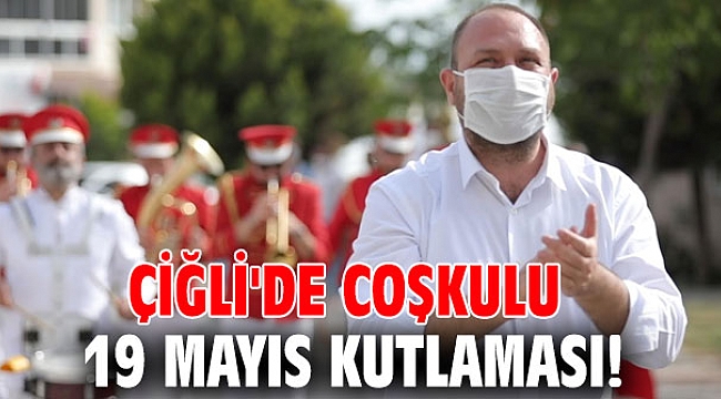 Çiğli Belediyesi 19 Mayıs'ı kutladı!
