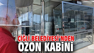 Çiğli Belediyesi’nden Ozon Kabini