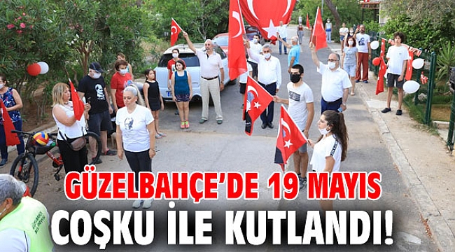 Güzelbahçe’de 19 Mayıs coşku ile kutlandı!