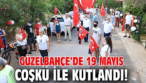 Güzelbahçe’de 19 Mayıs coşku ile kutlandı!