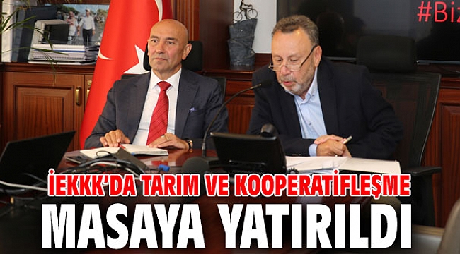 İEKKK’da tarım ve kooperatifleşme masaya yatırıldı