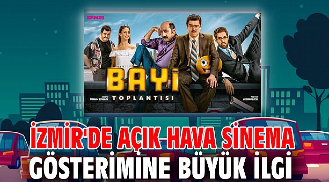 İzmir'de açık hava sinema gösterimine büyük ilgi