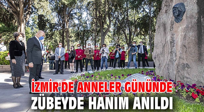 İzmir'de anneler gününde Zübeyde Hanım anıldı