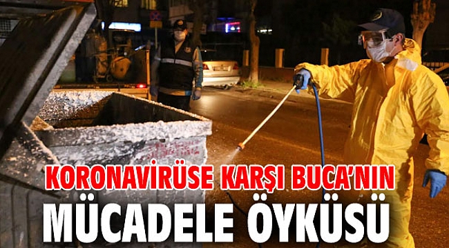 Koronavirüse karşı Buca’nın mücadele öyküsü
