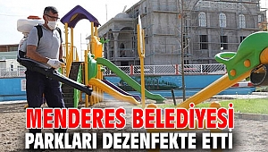 Menderes Belediyesi, parkları dezenfekte etti