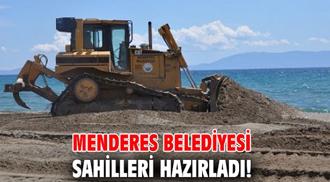 Menderes Belediyesi Sahilleri hazırladı!