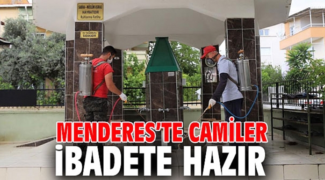 Menderes’te Camiler dezenfekte edildi!