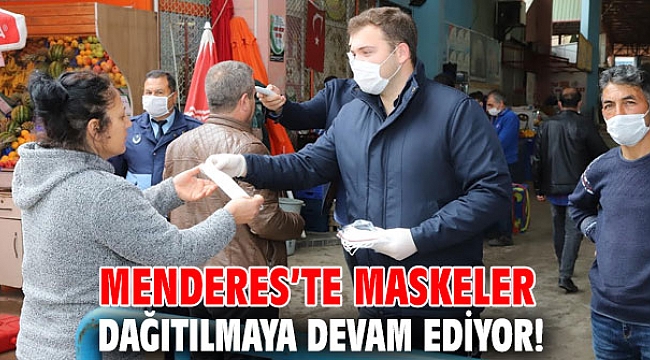 Menderes’te maskeler dağıtılmaya devam ediyor!