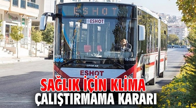 Sağlık için klima çalıştırmama kararı