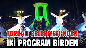 Torbalı Belediyesi’nden iki program birden