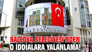 Balçova Belediyesi'nden o iddialara yalanlama! 
