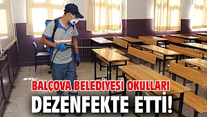 Balçova Belediyesi okulları dezenfekte etti!