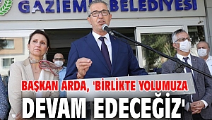 Başkan Arda, 'Birlikte yolumuza devam edeceğiz'