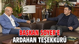 Başkan Soyer'e Ardahan teşekkürü