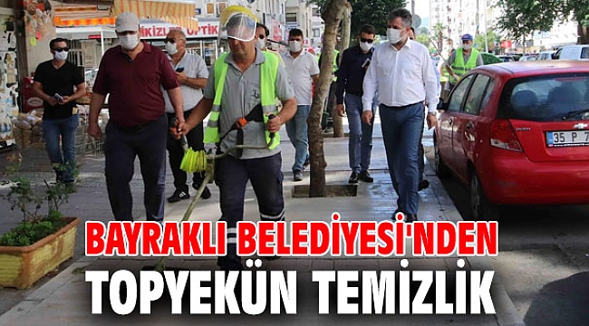 Bayraklı Belediyesi'nden topyekün temizlik