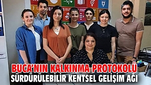 Buca’nın kalkınma protokolü: Sürdürülebilir Kentsel Gelişim Ağı