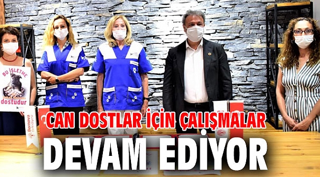 Can dostlar için çalışmalar devam ediyor