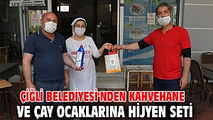 Çiğli Belediyesi'nden Kahvehane ve çay ocaklarına hijyen seti