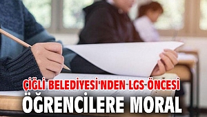 Çiğli Belediyesi'nden LGS Öncesi Öğrencilere Moral 