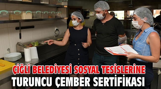 Çiğli Belediyesi Sosyal Tesislerine, Turuncu Çember Sertifikası