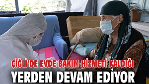 Çiğli’de Evde Bakım Hizmeti Devam Ediyor