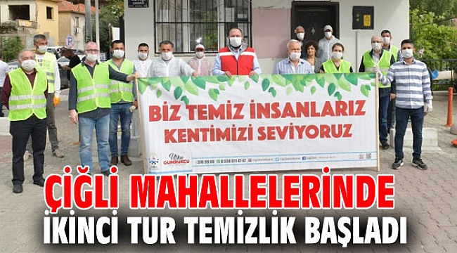 Çiğli'de ikinci tur temizlik başladı!