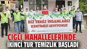 Çiğli'de ikinci tur temizlik başladı!