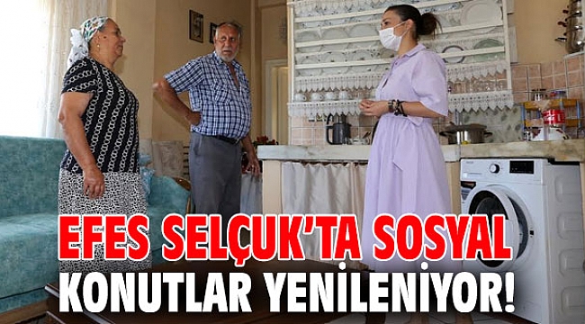 Efes Selçuk’ta sosyal konutlar yenileniyor!