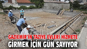 Gaziemir’in taziye evleri hizmete girmek için gün sayıyor