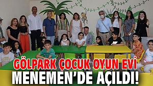 Gölpark Çocuk Oyun Evi Menemen'de açıldı!