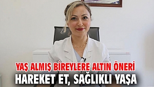 Hareket et, sağlıklı yaşa!