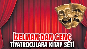 İZELMAN'dan Genç tiyatroculara kitap seti