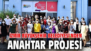 İzmir Büyükşehir Belediyesi'nden Anahtar projesi