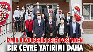 İzmir Büyükşehir Belediyesi'nden bir çevre yatırımı daha