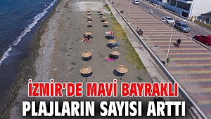 İzmir’de mavi bayraklı plajların sayısı arttı
