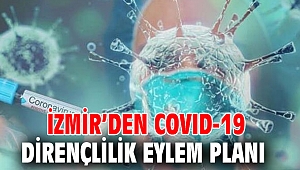 İzmir’den COVID-19 Dirençlilik Eylem Planı