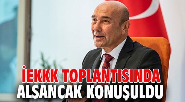 İzmir Ekonomik Kalkınma Koordinasyon Kurulu toplantısı yapıldı!