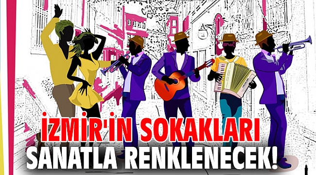 İzmir'in sokakları sanatla renklenecek!