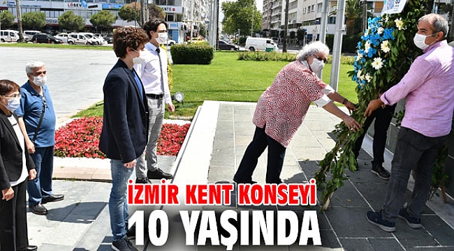 İzmir Kent Konseyi 10 yılı devirdi!