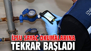 İZSU sayaç okumalarına tekrar başladı